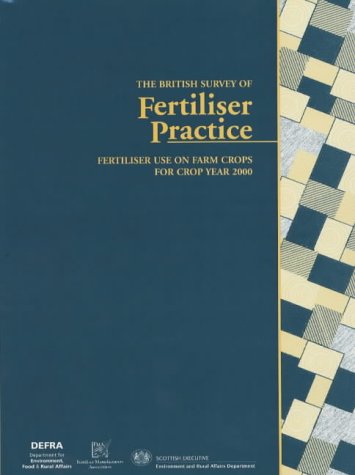 British Survey of Fertiliser Practice 2000 (British Survey of Fetiliser Practice 2000) (9781861901101) by Chalmers, Andrew; Hounsome, Barry; Rush, Carol