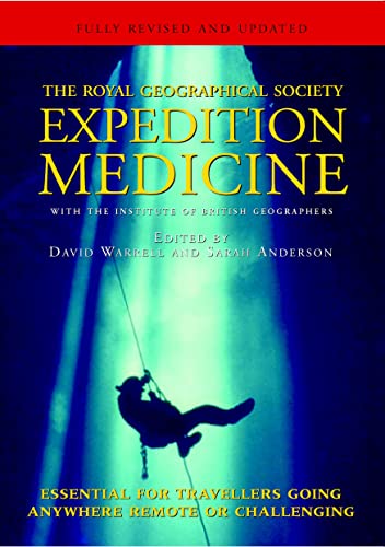Expedition Medicine: The Royal Geographic Society (9781861970404) by Warrell, D.A.; Anderson, Sarah