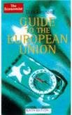 Stock image for The Economist Guide To The European Union for sale by WorldofBooks