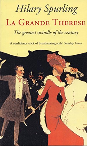 Beispielbild fr La Grande Therese: The Greatest Swindle of the Century zum Verkauf von WorldofBooks