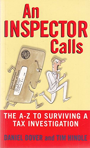 An Inspector Calls: an A-z to Surviving a Tax Investigation (9781861971432) by Dover, Daniel; Hindle, Tim