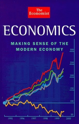 Stock image for Economist" Economics - Making Sense of the Modern Economy (The Economist Books) for sale by WorldofBooks