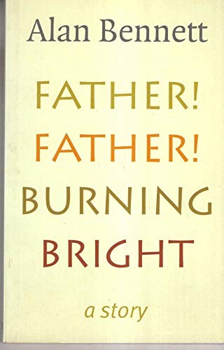 9781861972033: Father! Father! Burning Bright: A Story