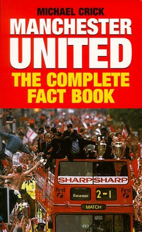 Stock image for Manchester United: The Complete Fact Book for sale by GF Books, Inc.