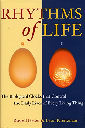 Beispielbild fr Rhythms of Life : The Biological Clocks That Control the Daily Lives of Every Living Thing zum Verkauf von Better World Books: West