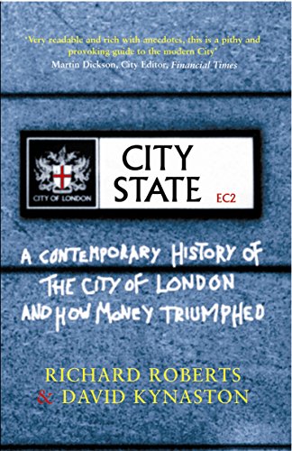 9781861973108: City State: How the Markets Came to Rule the World