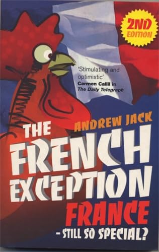 Imagen de archivo de The French Exception: France - Still So Special a la venta por Irish Booksellers
