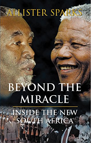 Stock image for Beyond The Miracle: Inside the New South Africa for sale by WorldofBooks