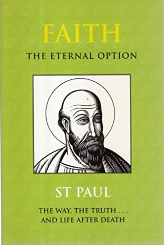 Imagen de archivo de Faith: The Eternal Option (Illuminations) a la venta por AwesomeBooks