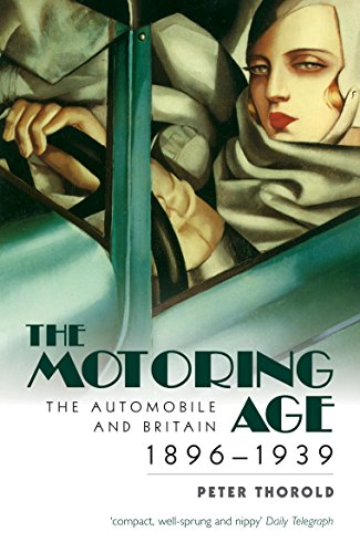 Imagen de archivo de The Motoring Age: The Automobile and Britain 1896-1939 a la venta por WorldofBooks