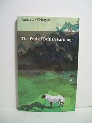 Stock image for The End of British Farming for sale by ThriftBooks-Dallas