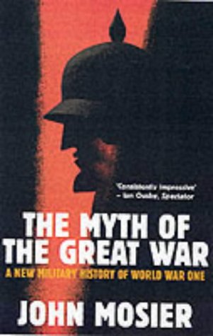 Imagen de archivo de The Myth Of The Great War a la venta por WorldofBooks