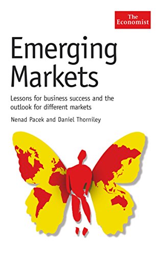 Imagen de archivo de Emerging Markets: Lessons for Business Success and the Outlook for Different Markets (The Economist Series) a la venta por SecondSale