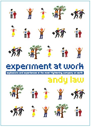 Stock image for Experiment At Work: Explosions and experiences at the most frightening company on earth for sale by WorldofBooks
