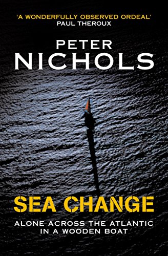 Stock image for Sea Change: Alone Across the Atlantic in a Wooden Boat for sale by WorldofBooks