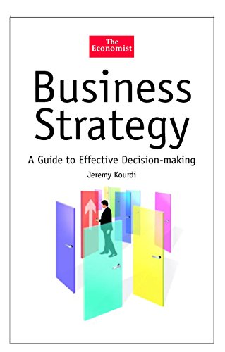 Stock image for Business Strategy: A Guide to Effective Decision-Making (The Economist Series) for sale by SecondSale