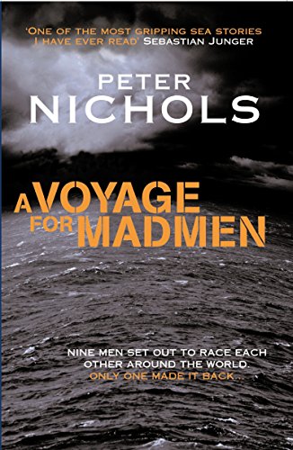 9781861974655: A Voyage For Madmen: Nine men set out to race each other around the world. Only one made it back ...