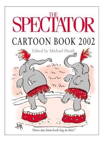 Beispielbild fr Spectator Cartoon Book 2002 zum Verkauf von AwesomeBooks