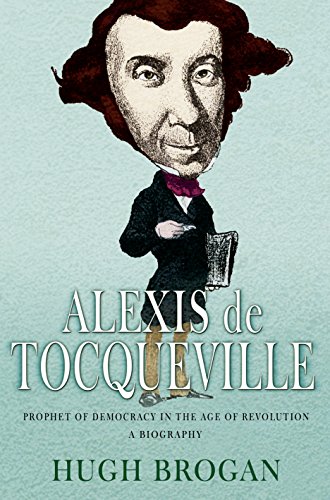 9781861975096: Alexis de Tocqueville: Prophet of Democracy in the Age of Revolution