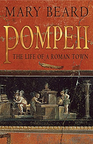 Imagen de archivo de Pompeii: The Life of a Roman Town a la venta por WorldofBooks