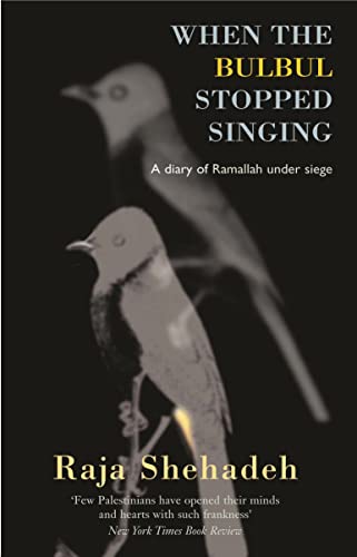 Stock image for When The Bulbul Stopped Singing: A Diary of Ramallah under Siege for sale by WorldofBooks