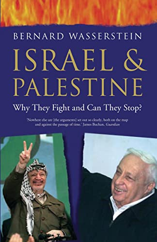 Beispielbild fr Israel and Palestine: Why They Fight and Can They Stop? zum Verkauf von WorldofBooks