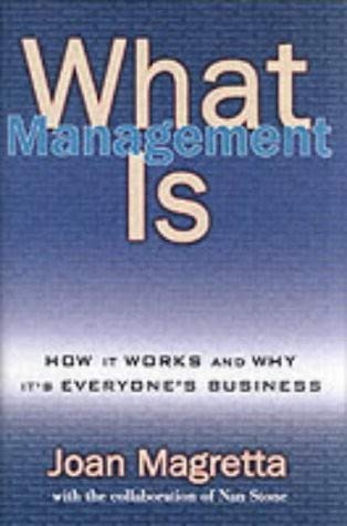 Beispielbild fr What Management Is: How it works and why it's everyone's business zum Verkauf von Ammareal
