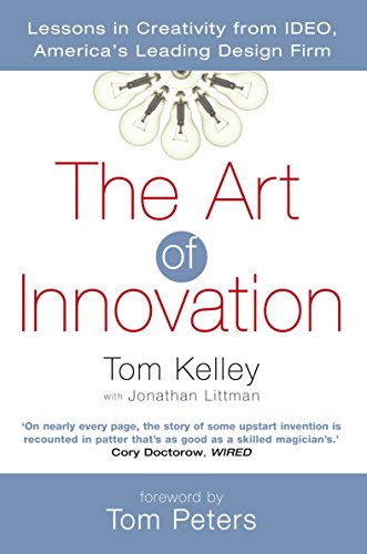 Beispielbild fr The Art of Innovation : Success Through Innovation the Ideo Way zum Verkauf von SecondSale