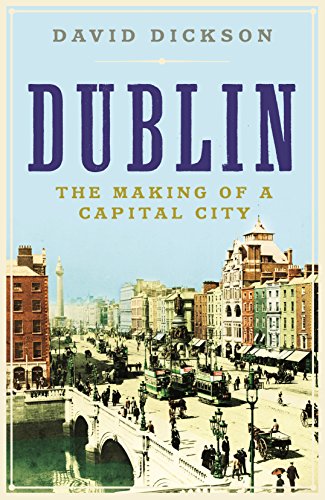 9781861975867: Dublin: The Making of a Capital City