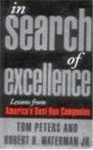 Beispielbild fr In Search of Excellence : Lessons from America's Best-Run Companies zum Verkauf von Better World Books Ltd