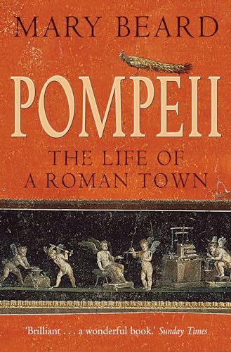 Pompeii: The Life of a Roman Town (9781861975966) by Mary Beard