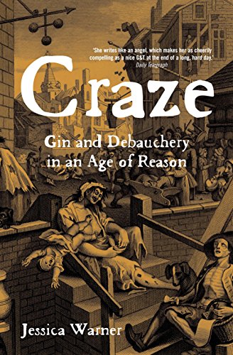 9781861976017: Craze: Gin and Debauchery in an Age of Reason