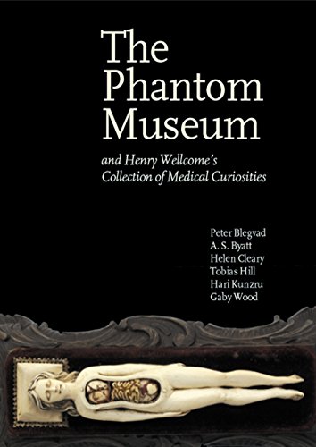 Imagen de archivo de The Phantom Museum: And Henry Wellcome's collection of medical curiosities: Henry Wellcome's Medical Mysteries a la venta por Greener Books