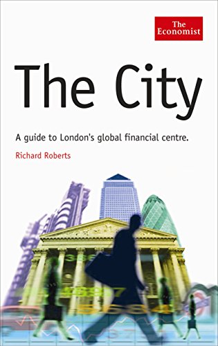 Stock image for The City: A Guide to London's Global Financial Centre (Economist) for sale by Greener Books