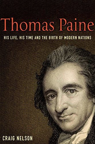 Beispielbild fr Thomas Paine: His Life, His Time and the Birth of Modern Nations zum Verkauf von WorldofBooks