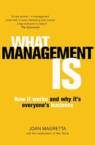 Beispielbild fr What Management Is : How It Works and Why It's Everyone's Business zum Verkauf von MusicMagpie