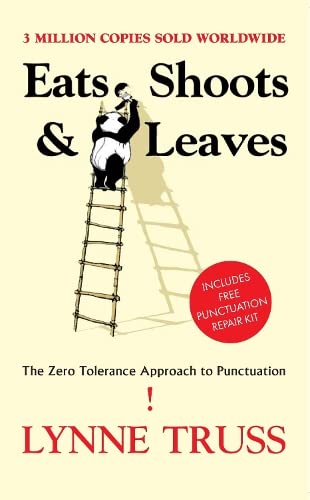 Beispielbild für Eats, Shoots & Leaves. The Zero Tolerance Approach to Punctuation zum Verkauf von medimops