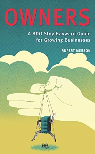 Imagen de archivo de Owners: The BDO Stoy Hayward Guide for Growing Businesses a la venta por WorldofBooks