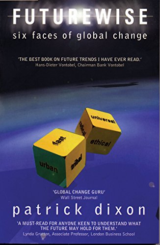 Beispielbild fr Futurewise: Six Faces of Global Change zum Verkauf von Books From California