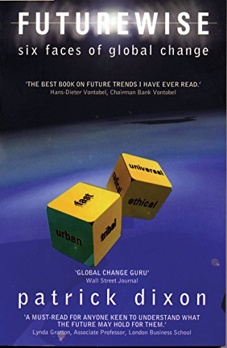 Stock image for Futurewise: Six Faces of Global Change for sale by Books From California
