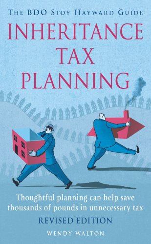 Stock image for Inheritance Tax Planning: The BDO Stoy Hayward Guide for sale by WorldofBooks