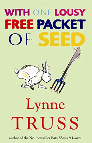 Stock image for With One Lousy Free Packet of Seed for sale by Better World Books: West