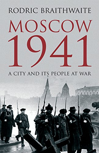 Beispielbild fr Moscow 1941: A City and Its People at War zum Verkauf von Wonder Book