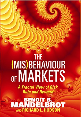 9781861977656: The (Mis)Behaviour of Markets: A Fractal View of Risk, Ruin and Reward