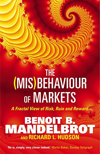 Beispielbild fr The (Mis)Behaviour of Markets: A Fractal View of Risk, Ruin and Reward zum Verkauf von WeBuyBooks