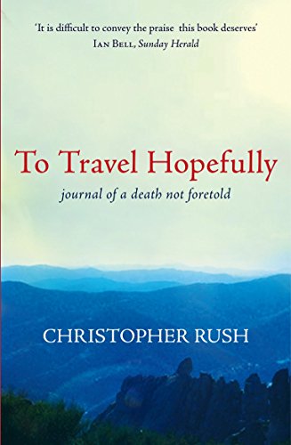 Stock image for To Travel Hopefully: Journal of a Death Not Foretold for sale by WorldofBooks