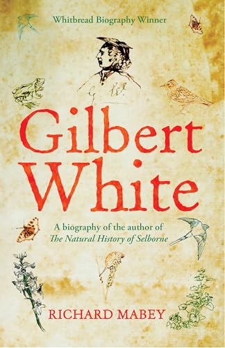 9781861978073: Gilbert White: A biography of the author of The Natural History of Selborne