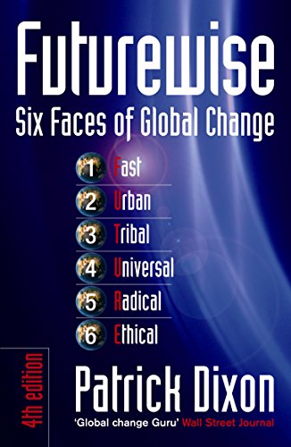 Stock image for Futurewise: The Six Faces of Global Change for sale by Greener Books