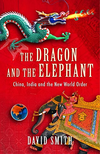 Beispielbild fr The Dragon and the Elephant: China, India and the New World Order zum Verkauf von WorldofBooks