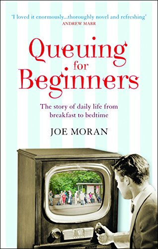 Beispielbild fr Queuing for Beginners: The Story of Daily Life From Breakfast to Bedtime zum Verkauf von WorldofBooks